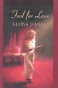 Fool for Love - Eloisa James