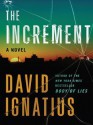 The Increment: A Novel - David Ignatius