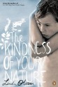 Kindness of Your Nature - Linda Olsson