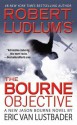 Robert Ludlum's (TM) the Bourne Objective - Eric Van Lustbader