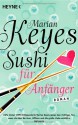 Sushi für Anfänger - Marian Keyes