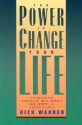 The Power To Change Your Life - Rick Warren