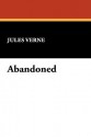 Abandoned (A Sci Fi Novel) - Jules Verne, W.H.G. Kingston