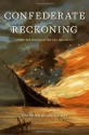 Confederate Reckoning: Power and Politics in the Civil War South - Stephanie McCurry