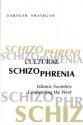 Cultural Schizophrenia: Islamic Societies Confronting the West - Dariush Shayegan, John Howe