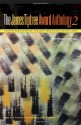 The James Tiptree Award Anthology 2 - Karen Joy Fowler, Pat Murphy, Debbie Notkin, Jeffrey D. Smith, Johanna Sinisalo, Nalo Hopkinson, Eileen Gunn, Leslie What, Jonathan Lethem, Carol Emshwiller, Gwyneth Jones, Ursula K. Le Guin, Jaye Lawrence, Julie Phillips, James Tiptree Jr., K.N. Sirsi, Raphael Carter, L.