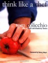 Think Like a Chef - Tom Colicchio