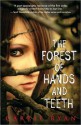 The Forest of Hands and Teeth - Carrie Ryan