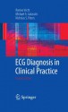 ECG Diagnosis in Clinical Practice - Romeo Vecht, Michael A. Gatzoulis, Nicholas Peters