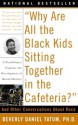 Why Are All the Black Kids Sitting Together in the - Beverly Daniel Tatum