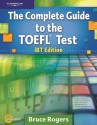 The Complete Guide to the TOEFL Test: iBT Edition, Text/CD-ROM/Online Tutorial - Bruce Rogers