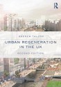 Urban Regeneration in the UK - Andrew Tallon