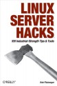 Linux Server Hacks - Rob Flickenger