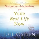 Scriptures and Meditations for Your Best Life Now - Joel Osteen