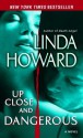 Up Close and Dangerous - Linda Howard