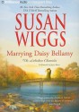 Marrying Daisy Bellamy (Lakeshore Chronicles #8) - Susan Wiggs, Joyce Bean