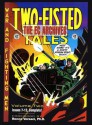 The EC Archives: Two-Fisted Tales, Vol. 2 - Harvey Kurtzman, Wallace Wood, Johnny Craig, Jack Davis, Al Feldstein, John Severin, Will Elder, Dave Berg, Rocco Versaci