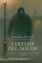 L'occhio del Golem (Il ciclo di Bartimeus, #2) - Jonathan Stroud, Riccardo Cravero