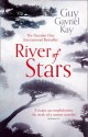 River of Stars - Guy Gavriel Kay