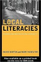 Local Literacies: Reading and Writing in One Community - David Barton, Mary Hamilton