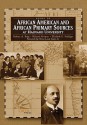 Guide To African American And African Primary Sources At Harvard University: - Barbara A. Burg, Richard Newman