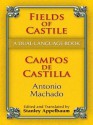 Fields of Castile/Campos de Castilla: A Dual-Language Book (Dover Dual Language Spanish) - Antonio Machado, Stanley Appelbaum