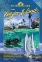 Cruising Guide to the Virgin Islands: The Complete Guide for Yachtsmen, Divers and Watersports Enthusiasts - Nancy Scott, Simon Scott, Ashley Scott, Affinity Design, Ann Sabo