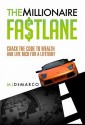 The Millionaire Fastlane - M.J. DeMarco