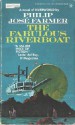 The Fabulous Riverboat (Riverworld 2) - Philip José Farmer