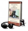 The King and the Cowboy: Theodore Roosevelt and Edward the Seventh: The Secret Partners - David Fromkin, Paul Boehmer