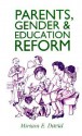 Parents, Gender and Education Reform - Miriam David