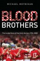 Blood Brothers - Michael Moynihan