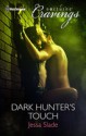 Dark Hunter's Touch - Jessa Slade