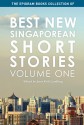 The Epigram Books Collection of Best New Singaporean Short Stories: Volume One - Jason Erik Lundberg, Ann Ang, Yu-Mei Balasingamchow, Felix Cheong, Dave Chua, Justin Ker, Koh Choon Hwee, Karen Kwek, Wei Fen Lee, Amanda Lee Koe, Vinita Ramani Mohan, Eleanor Neo, Ng Yi-Sheng, O. Thiam Chin, Alvin Pang, Phan Ming Yen, Alfian Sa'at, Verena Tay, Jeremy Tian