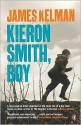 Kieron Smith, Boy - James Kelman