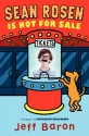 Sean Rosen Is Not for Sale - Jeff Baron