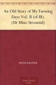 An Old Story of My Farming Days Vol. II (of III). (Ut Mine Stromtid) - Fritz Reuter, M. W. Macdowall