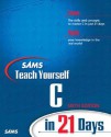 Sams Teach Yourself C in 21 Days (6th Edition) - Brad Jones, Peter Aitken