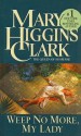 Weep No More, My Lady - Mary Higgins Clark