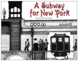 A Subway for New York (hardback) - David Weitzman