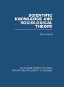 Scientific Knowledge and Sociological Theory: Volume 2 (Routledge Library Editions: History & Philosophy of Science) - Barry Barnes