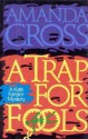 A Trap for Fools (A Kate Fansler Mystery #11) - Amanda Cross