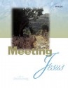 Meeting Jesus: (Student Booklet) - Yvette Nelson, Michael Carotta, Valerie Vance Dillon