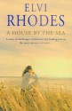 A House By The Sea - Elvi Rhodes