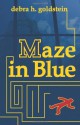 Maze in Blue - Debra H. Goldstein