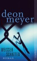 Weißer Schatten: Roman (German Edition) - Deon Meyer, Ulrich Hoffmann