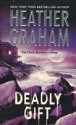 Deadly Gift - Heather Graham