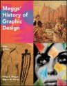 Meggs' History of Graphic Design - Philip B. Meggs, Alston W. Purvis