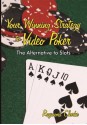 Your Winning Strategy to Video Poker: The Alternative to Slots - Raymond Clarke