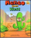 Mungo Goes West: A Window Board Book - Rae Lambert, Russell Dever, Graham Howells